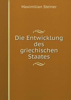 Book cover for Die Entwicklung des griechischen Staates