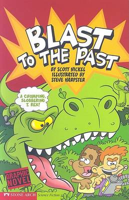 Book cover for Blast to the Past: Time Blasters (Graphic Sparks)