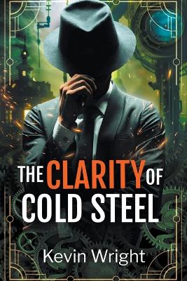 Book cover for The Clarity of Cold Steel