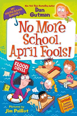 Book cover for My Weird School Special: No More School, April Fools!