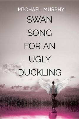 Book cover for Swan Song for an Ugly Duckling