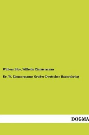 Cover of Dr. W. Zimmermanns Grosser Deutscher Bauernkrieg