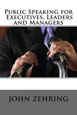 Book cover for Public Speaking for Executives, Leaders and Managers