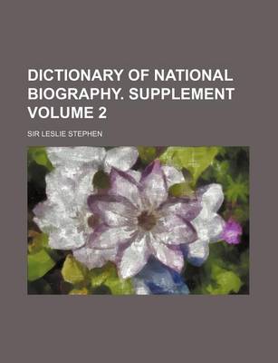Book cover for Dictionary of National Biography. Supplement Volume 2