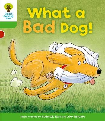 Cover of Oxford Reading Tree: Level 2: Stories: What a Bad Dog!