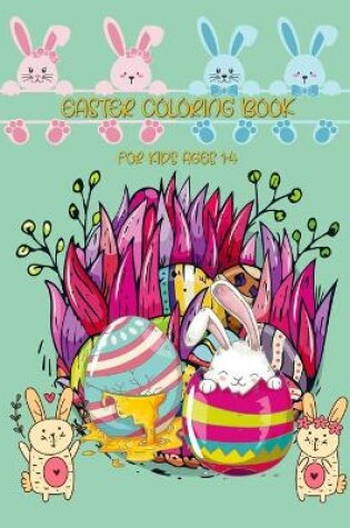 Cover of Easter Coloring Book for Kids Ages 1-4