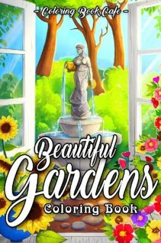 Cover of Beautiful Gardens Coloring Book