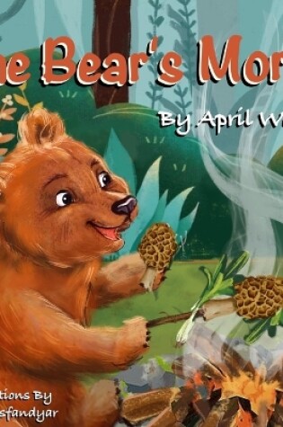 Cover of The Bear's Morels