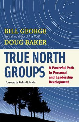 Book cover for True North Groups: A Powerful Path to Personal and Leadership Development