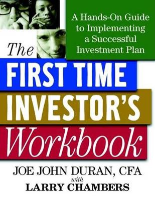 Book cover for First Time Investor's Workbook: A Hands-On Guide to Implementing a Successful Investment Plan