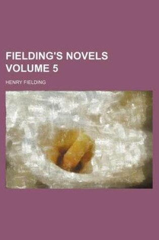 Cover of Fielding's Novels Volume 5