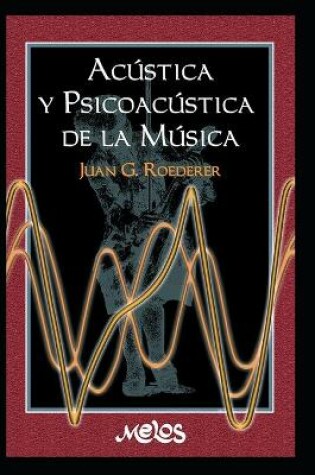 Cover of Acustica Y Psicoacustica de la Musica