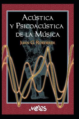 Book cover for Acustica Y Psicoacustica de la Musica