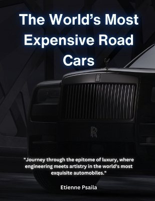 Book cover for The World's Most Expensive Road Cars