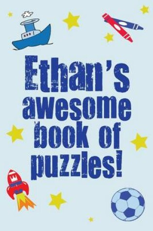 Cover of Ethan's Awesome Book Of Puzzles!