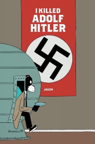 Cover of I Killed Adolf Hitler
