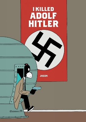 Book cover for I Killed Adolf Hitler