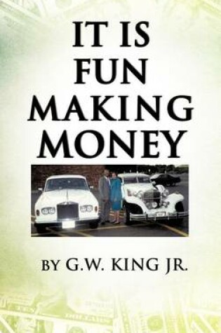 Cover of It Is Fun Making Money