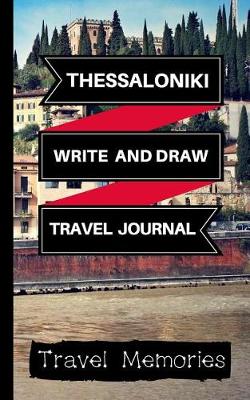 Cover of Thessaloniki Write and Draw Travel Journal