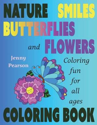 Book cover for Nature, Smiles, Butterflies and Flowers