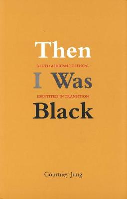 Book cover for Then I Was Black