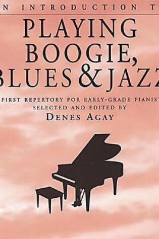 Cover of An Introduction To Playing Boogie, Blues And Jazz