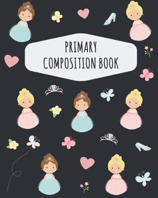 Book cover for Princess Primary Composition Book