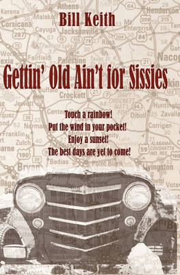 Book cover for Gettin' Old Ain't For Sissies