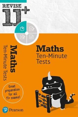Cover of Pearson REVISE 11+ Maths Ten-Minute Tests for the 2023 and 2024 exams