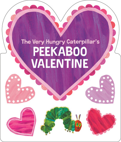 Book cover for The Very Hungry Caterpillar's Peekaboo Valentine