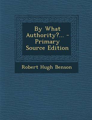 Book cover for By What Authority?... - Primary Source Edition