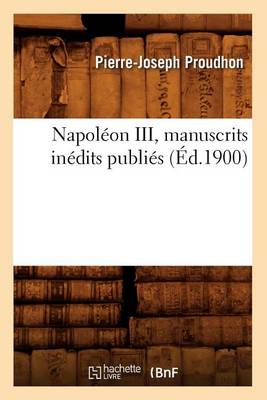Book cover for Napoleon III, Manuscrits Inedits Publies (Ed.1900)
