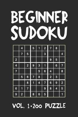 Book cover for Beginner Sudoku Vol.1 200 Puzzle