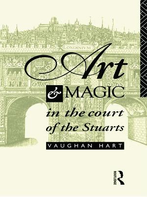 Book cover for Art and Magic in the Court of the Stuarts