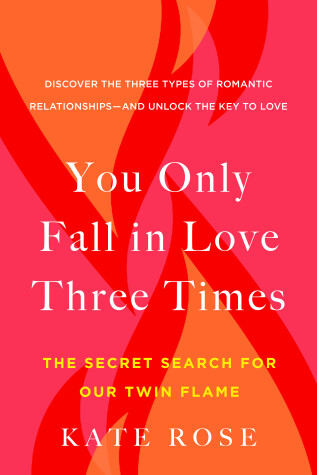 Book cover for You Only Fall in Love Three Times