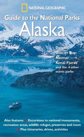 Cover of NG Guide to the National Parks: Alaska