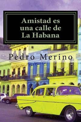 Book cover for Amistad es una calle de La Habana