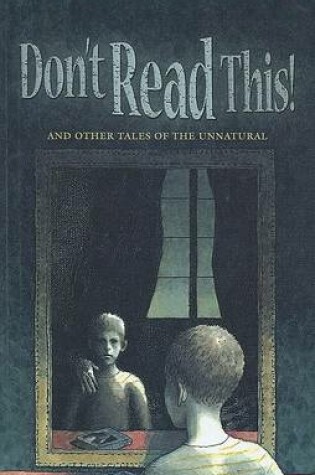 Cover of Don't Read This! and Other Tales of the Unnatural