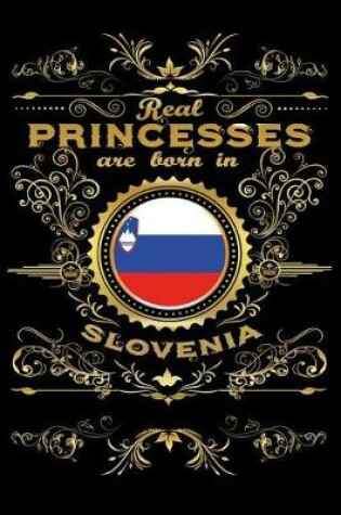Cover of Real Princesses Are Born in Slovenia
