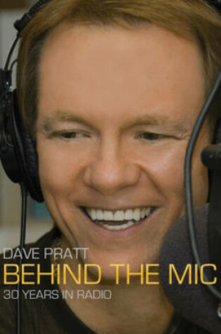 Cover of Dave Pratt: Behind the Mic