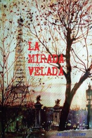 Cover of La mirada velada