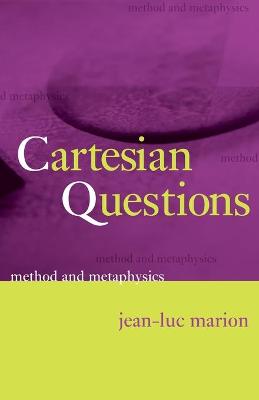 Book cover for Cartesian Questions - Method and Metaphysics