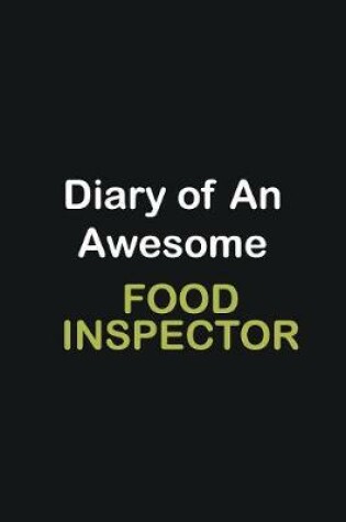 Cover of Diary Of An Awesome Food Inspector