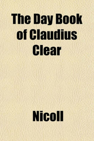 Cover of The Day Book of Claudius Clear