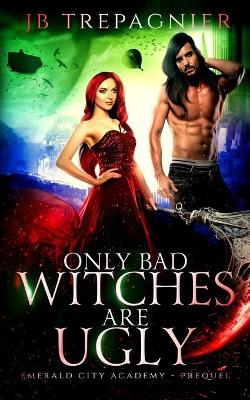 Book cover for Only Bad Witches are Ugly