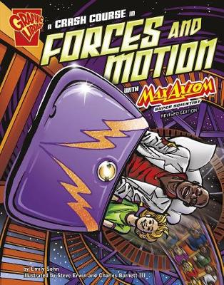 Book cover for A Crash Course in Forces and Motion with Max Axiom, Super Scientist (Graphic Science)