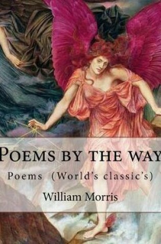 Cover of Poems by the way By
