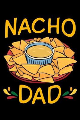 Book cover for Nacho Dad