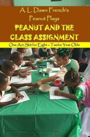 Cover of Peanut and the Class Assignment