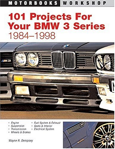 Book cover for 101 Performance Projects for Your BMW 3-Series